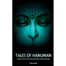 Tales Of Hanuman: Tales from the eternal life of Hanuman