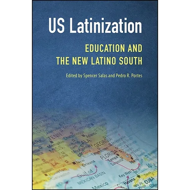 US Latinization: Education and the New Latino South