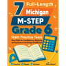 7 Full-Length Michigan M-STEP Grade 6 Math Practice Tests: Your Path to Confidence, Mastery, and Top Scores on the Michigan M-STEP Exam