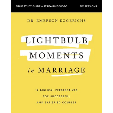 Lightbulb Moments in Marriage Bible Study Guide Plus Streaming Video: 12 Biblical Perspectives for Successful and Satisfied Couples