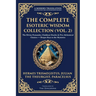 The Complete Esoteric Wisdom Collection (Vol. 2): The Divine Pymander, Chaldean Oracles & Five Alchemical Classics - Deeper Keys to the Mysteries