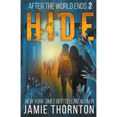 After The World Ends: Hide (Book 2)