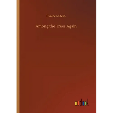 Among the Trees Again