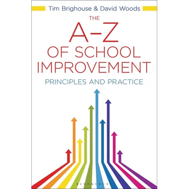 The A-Z of School Improvement: Principles and Practice
