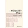 Inexplicable Magic: Meditation for Mystics