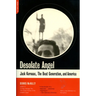 Desolate Angel: Jack Kerouac, the Beat Generation, and America