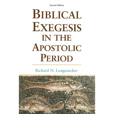 Biblical Exegesis in the Apostolic Period