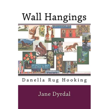 Wall Hangings: Danella Rug Hooking