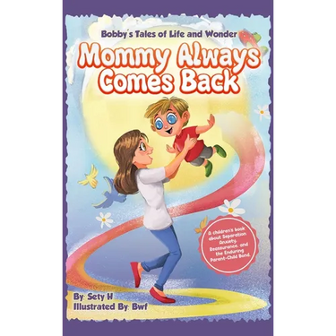 Mommy Always Comes Back