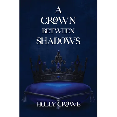 A Crown Between Shadows