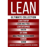 Lean: Ultimate Collection - Lean Startup, Lean Analytics, Lean Enterprise, Kaizen, Six Sigma, Agile Project Management, Kanban, Scrum
