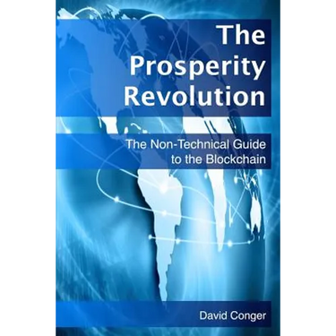 The Prosperity Revolution: The Non-Technical Guide to the Blockchain
