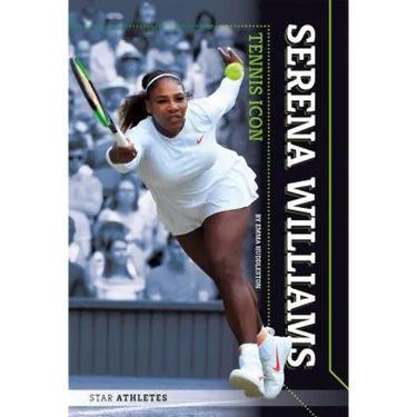 Serena Williams: Tennis Icon: Tennis Icon