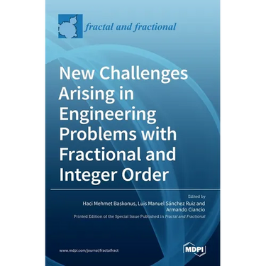 New Challenges Arising in Engineering Problems with Fractional and Integer Order