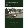 Searching for Center: A Tai Chi Master's Journey