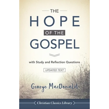 The Hope of the Gospel: with Study and Reflection Questions