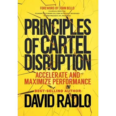 Principles of Cartel Disruption: Accelerate and Maximize Performance