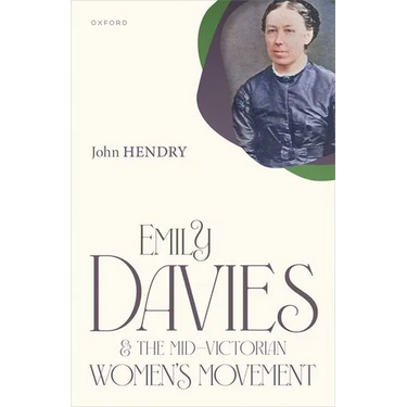 Emily Davies and the Mid-Victorian Women's Movement