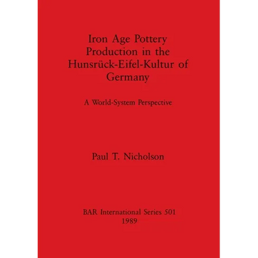 Iron Age Pottery Production in the Hunsrück-Eifel-Kultur of Germany