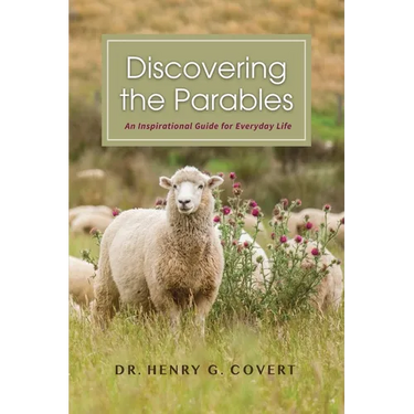 Discovering the Parables: An Inspirational Guide for Everyday Life