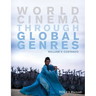 World Cinema Through Global Genres
