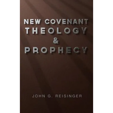 New Covenant Theology and Prophecy