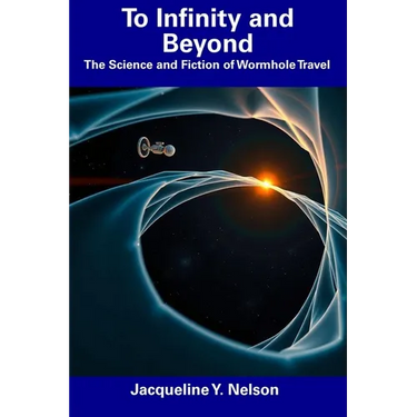 To Infinity and Beyond: The Science and Fiction of Wormhole Travel