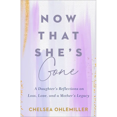 Now That She's Gone