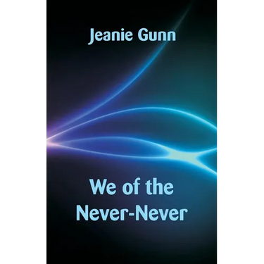 We of the Never-Never