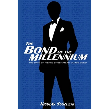 The Bond of The Millennium: The Days of Pierce Brosnan as James Bond