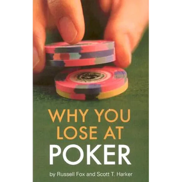 Why You Lose at Poker