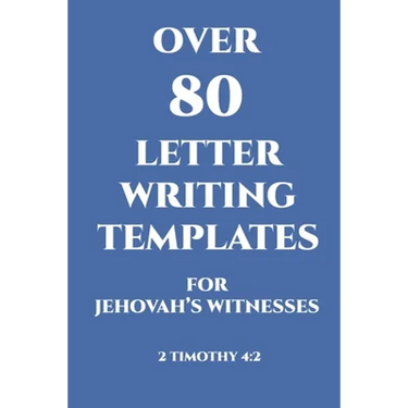 Over 80 Letter Writing Templates for Jehovah's Witnesses: JW Gift Idea
