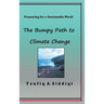 The Bumpy Path to Climate Change: Pioneering for a Sustainable World
