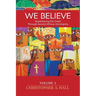 We Believe: Volume 2: Experiencing the Creed through Ancient African Christianity