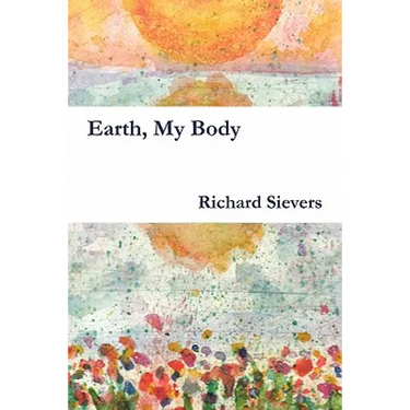 Earth, My Body