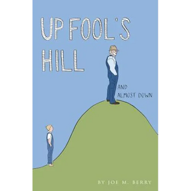 Up Fool's Hill and Almost Down