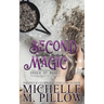 Second Chance Magic: A Paranormal Women's Fiction Romance Novel