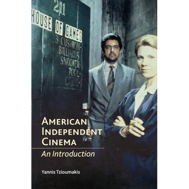 American Independent Cinema: An Introduction