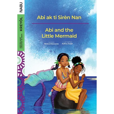 Abi and the Little Mermaid / Abi ak ti Sirèn Nan