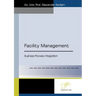 Facility Management: Business Process Integration