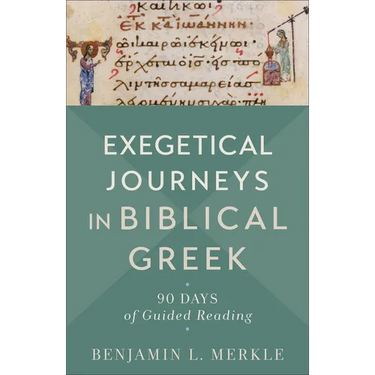 Exegetical Journeys in Biblical Greek