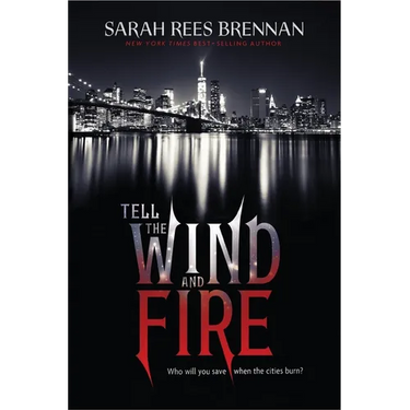 Tell the Wind and Fire