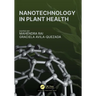 Nanotechnology in Plant Health