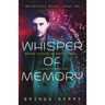 Whisper of Memory