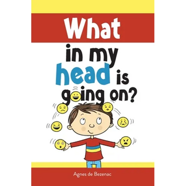 What in my head is going on?: Stages of grief and loss, for children