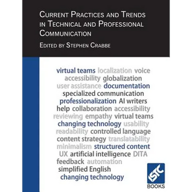 Current Practices and Trends in Technical and Professional Communication