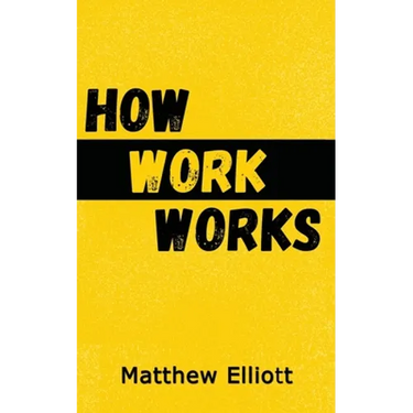 How Work Works - 2nd Edition