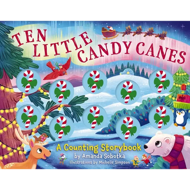 Ten Little Candy Canes: A Counting Storybook