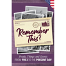 Remember This?: People, Things and Events from 1953 to the Present Day (US Edition)