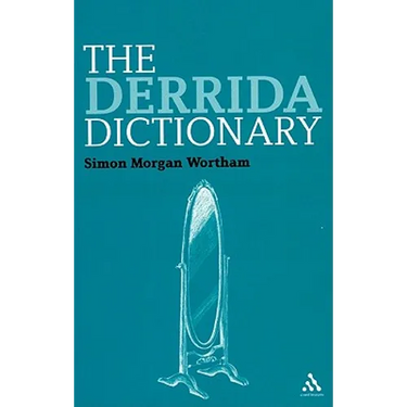 The Derrida Dictionary